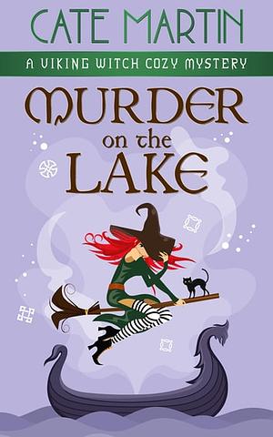 Murder on the Lake by Cate Martin