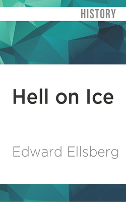 Hell on Ice: The Saga of the Jeannette by Edward Ellsberg