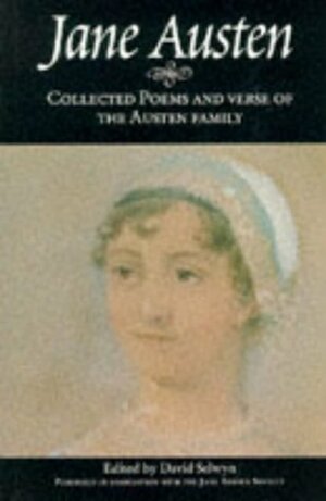 Collected Poems And Verse Of The Austen Family (Fyfield Books) by Jane Austen