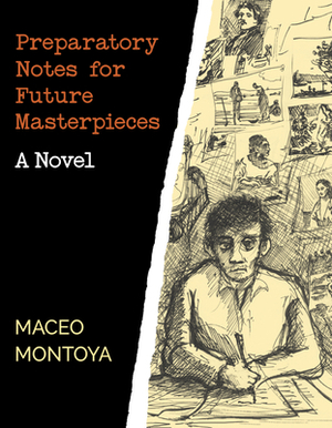 Preparatory Notes for Future Masterpieces by Maceo Montoya