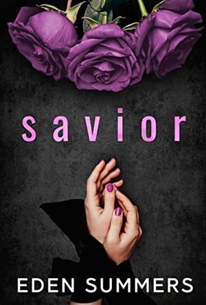 Savior by Eden Summers