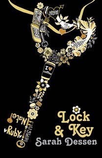 Lock & Key by Sarah Dessen