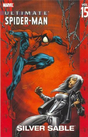 Ultimate Spider-Man, Volume 15: Silver Sable by Brian Michael Bendis