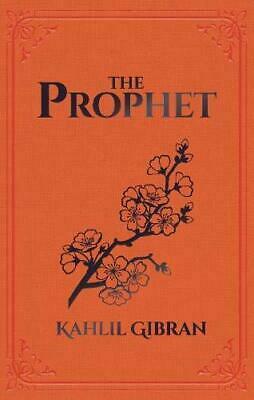 The Prophet by Kahlil Gibran