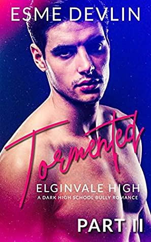 Tormented Part II by Esme Devlin