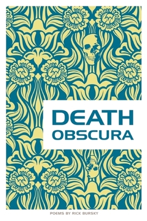 Death Obscura by Rick Bursky