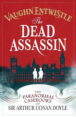 The Dead Assassin by Vaughn Entwistle