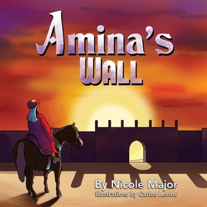 Amina's Wall by Nicole Major