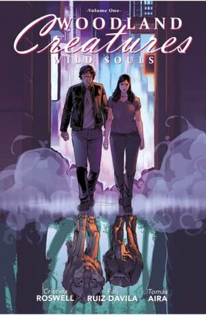 Woodland Creatures: Wild Souls (Vol. 1) by Cristina Roswell, Fali Ruiz-Dávila, Tomás Aira
