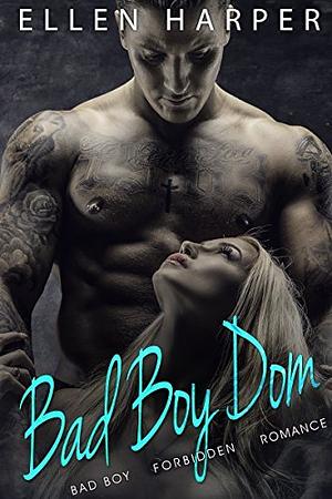 Bad Boy Dom by Ellen Harper