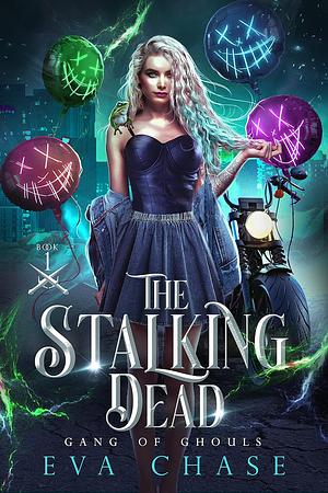 The Stalking Dead by Eva Chase