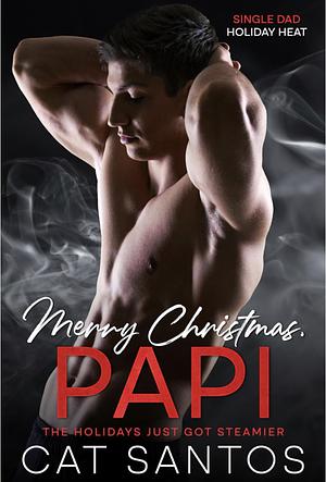 Merry Christmas, Papi  by Cat Santos