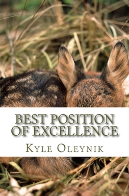Best Position Of Excellence: The Creatures Suit by Roman G. Oleynik, Carol Roberts, Alyook Oleynik