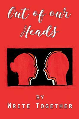 Out of our Heads by Grahame Dodd, LIX Ronks, James Zeelie