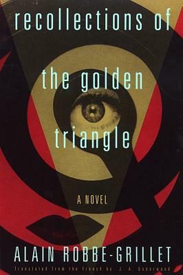 Recollections of the Golden Triangle by Alain Robbe-Grillet