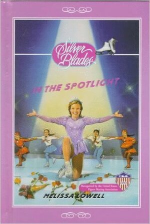 In the Spotlight by Melissa Lowell