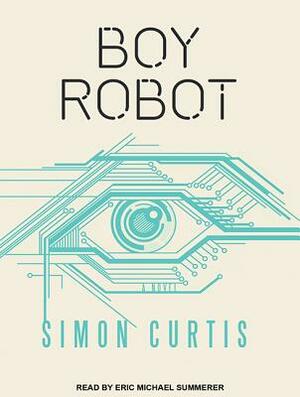Boy Robot by Simon Curtis