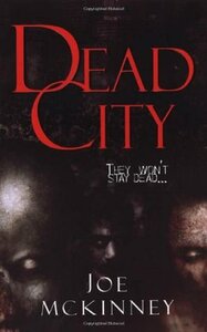 Dead City by Joe McKinney