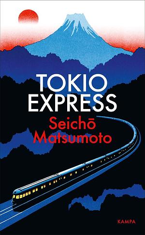 Tokio Express by Seichō Matsumoto