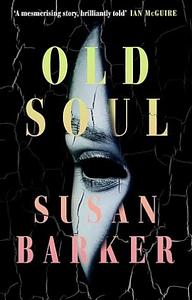 Old Soul by Susan Barker