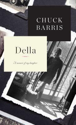 Della: A Memoir of My Daughter by Chuck Barris