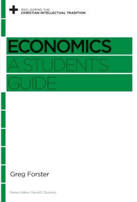 Economics: A Student's Guide by Greg Forster