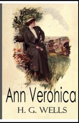 Ann Veronica Illustrated by H.G. Wells