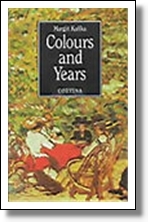 Colours and Years by Margit Kaffka