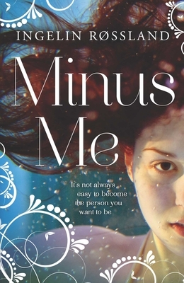 Minus Me by Ingelin Rossland