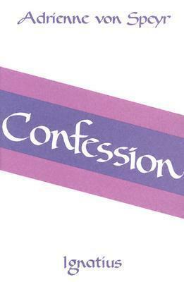 Confession by D.W. Stott, Adrienne von Speyr