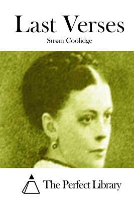 Last Verses by Susan Coolidge