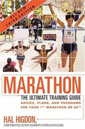 Marathon: The Ultimate Training Guide by Hal Higdon