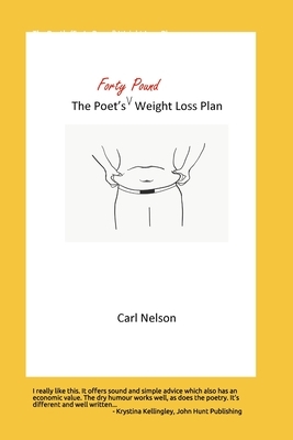 The Poet's Weight Loss Plan by Carl Nelson