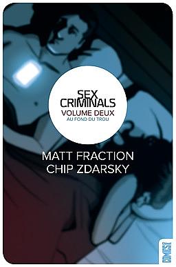 Sex Criminals, Vol. 2: Au fond du trou by Matt Fraction