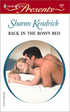 Back In The Boss's Bed by Sharon Kendrick