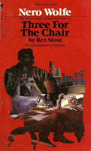 Three for the Chair by Rex Stout