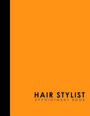 Hair Stylist Appointment Book: 4 Columns Appointment Calendar, Appointment Schedule Book, Daily Appointment Schedule, Orange Cover by Moito Publishing