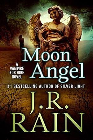 Moon Angel by J.R. Rain