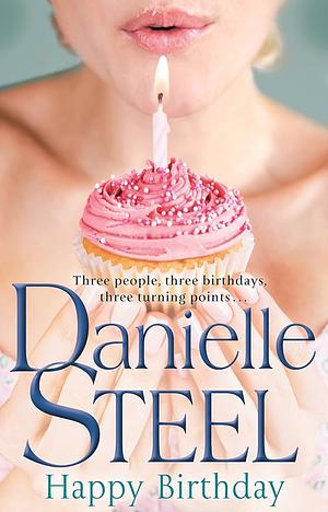Happy Birthday by Danielle Steel