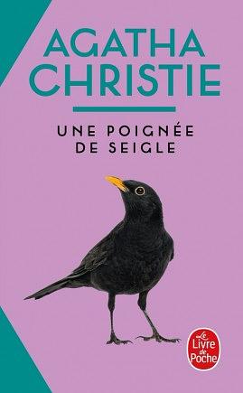 Une Poignée de Seigle by Agatha Christie