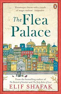 The Flea Palace by Elif Shafak