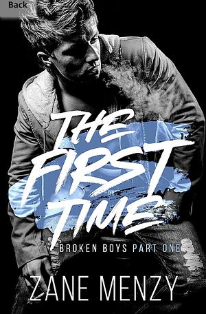 The First Time by Zane Menzy