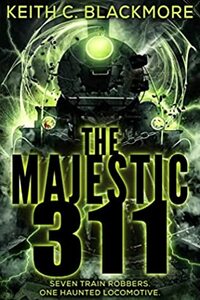 The Majestic 311 by Keith C. Blackmore
