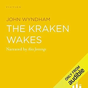 The Kraken Wakes by John Wyndham