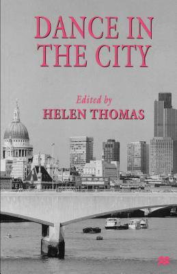 Dance in the City by Helen Thomas