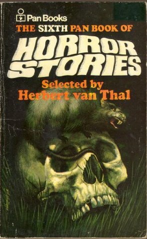 The Sixth Pan Book of Horror Stories by Herbert van Thal
