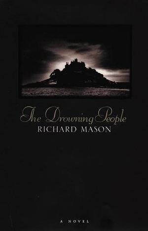 The Drowning People by Richard Mason