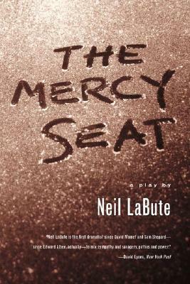 The Mercy Seat by Neil LaBute