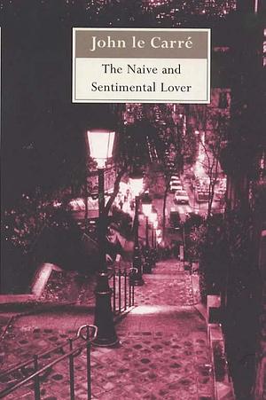 The Naive and Sentimental Lover by John le Carré