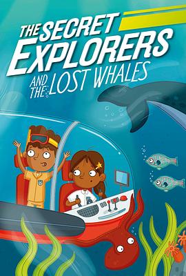 The Secret Explorers and the Lost Whales by SJ King